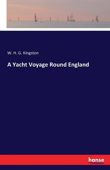 A Yacht Voyage Round England
