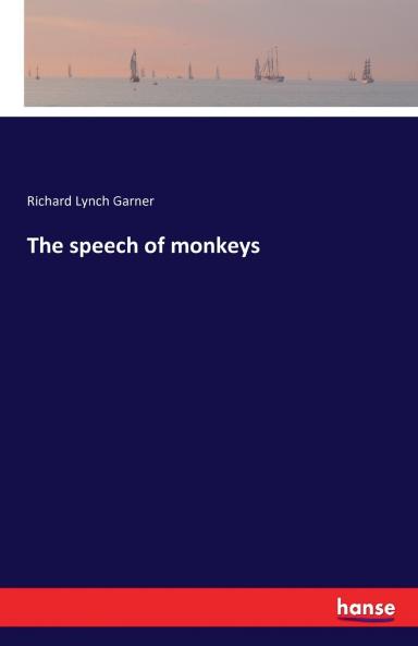 The speech of monkeys