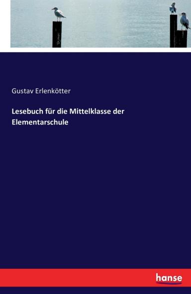 Lesebuch für die Mittelklasse der Elementarschule