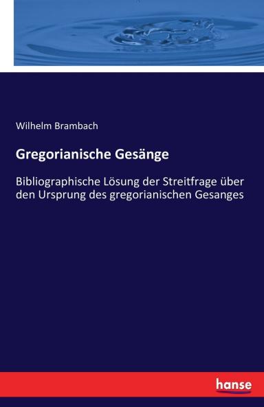 Gregorianische Gesänge