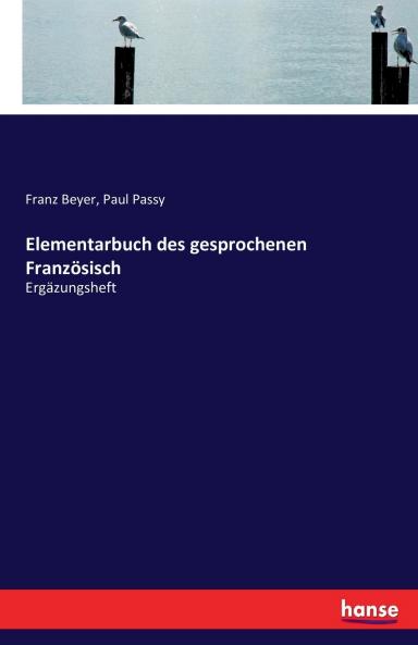 Elementarbuch des gesprochenen Französisch