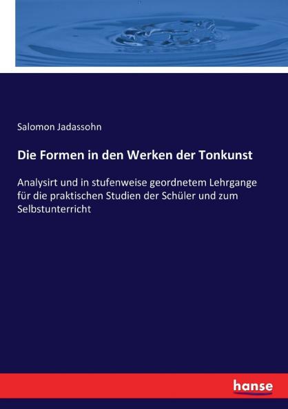 Die Formen in den Werken der Tonkunst