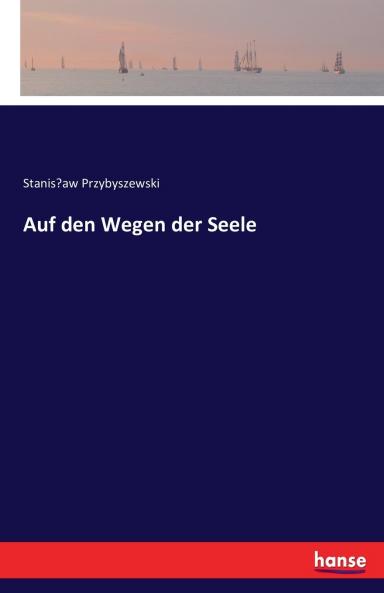 Auf den Wegen der Seele