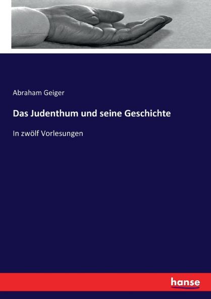 Das Judenthum und seine Geschichte