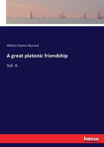 A great platonic friendship