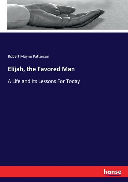 Elijah the Favored Man