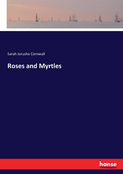 Roses and Myrtles