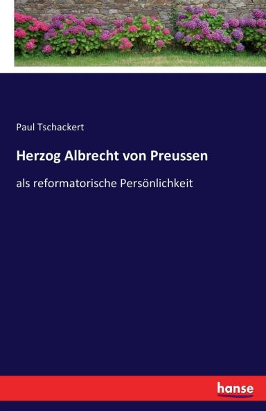 Herzog Albrecht von Preussen