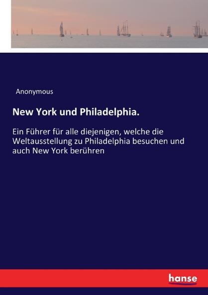 New York und Philadelphia.