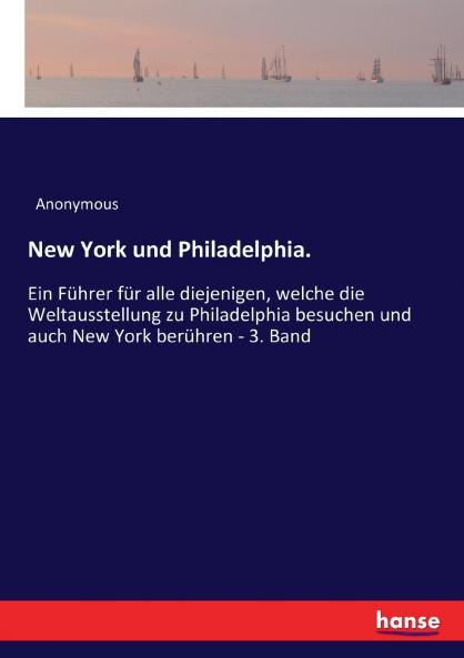 New York und Philadelphia.