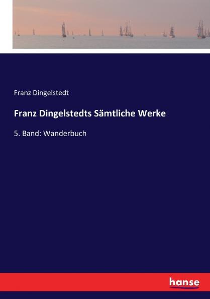 Franz Dingelstedts Sämtliche Werke