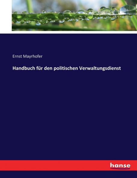 Handbuch für den politischen Verwaltungsdienst