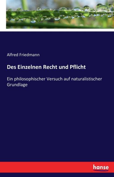 Des Einzelnen Recht und Pflicht