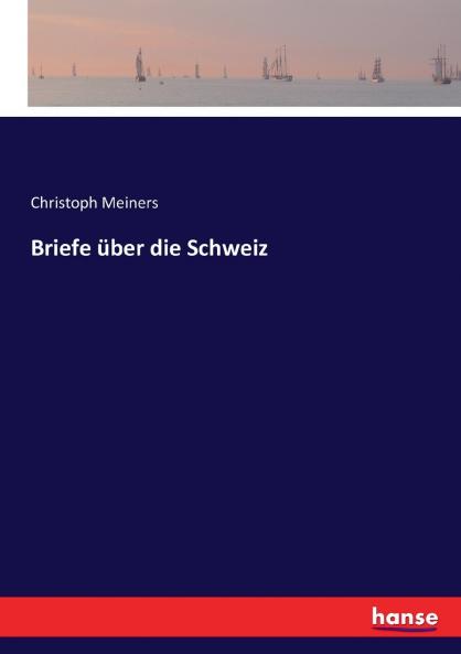 Briefe über die Schweiz