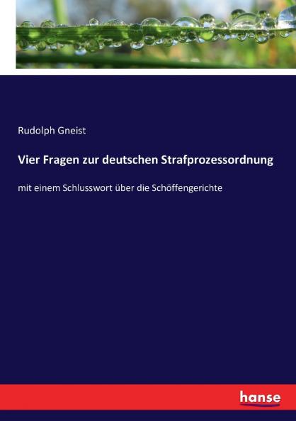 Vier Fragen zur deutschen Strafprozessordnung