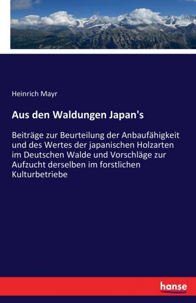 Aus den Waldungen Japan's