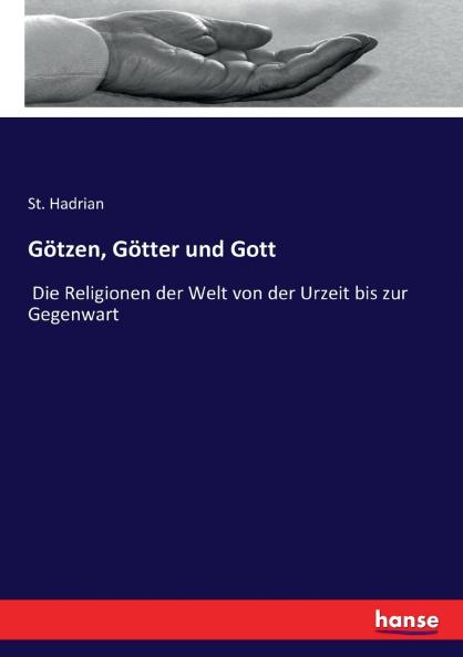 Götzen Götter und Gott
