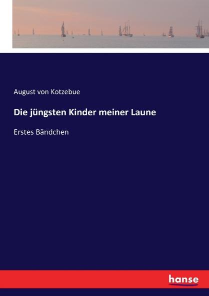 Die jüngsten Kinder meiner Laune