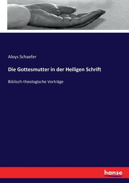 Die Gottesmutter in der Heiligen Schrift