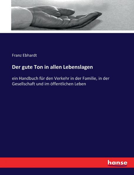 Der gute Ton in allen Lebenslagen