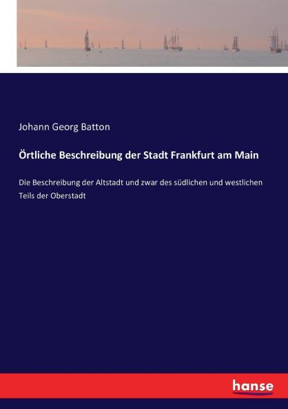 Örtliche Beschreibung der Stadt Frankfurt am Main