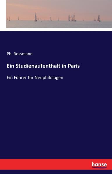 Ein Studienaufenthalt in Paris