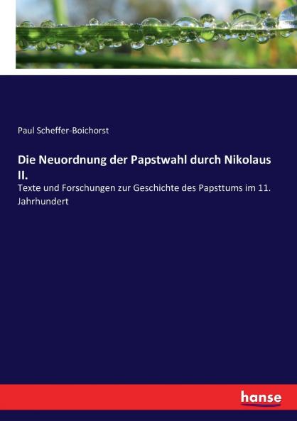 Die Neuordnung der Papstwahl durch Nikolaus II.