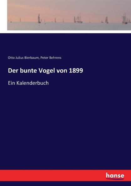 Der bunte Vogel von 1899