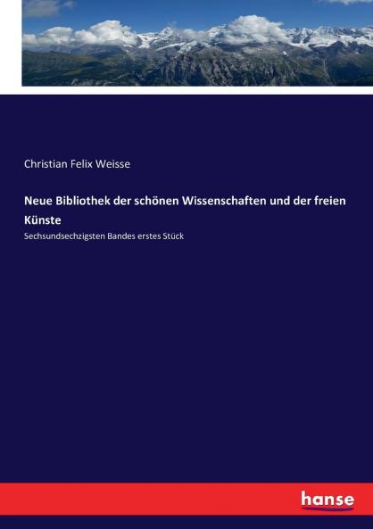 Neue Bibliothek der schönen Wissenschaften und der freien Künste