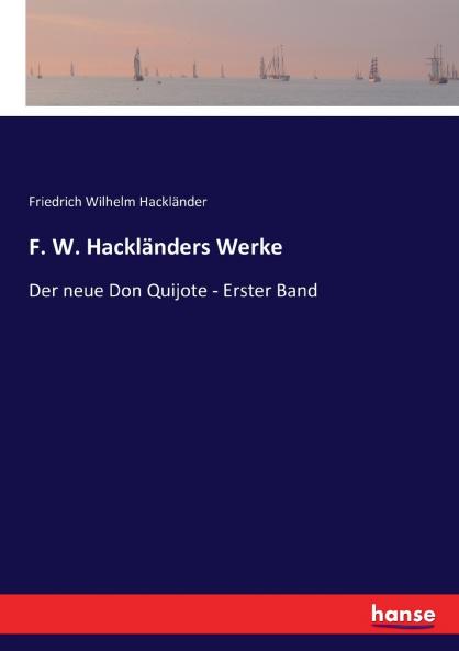 F. W. Hackländers Werke