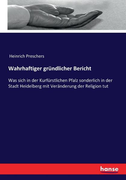 Wahrhaftiger gründlicher Bericht