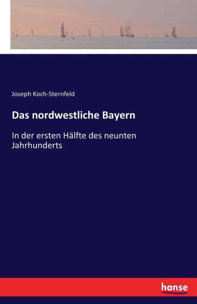 Das nordwestliche Bayern
