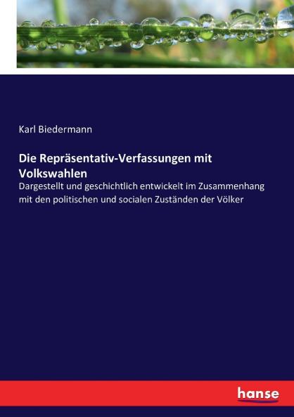Die Repräsentativ-Verfassungen mit Volkswahlen