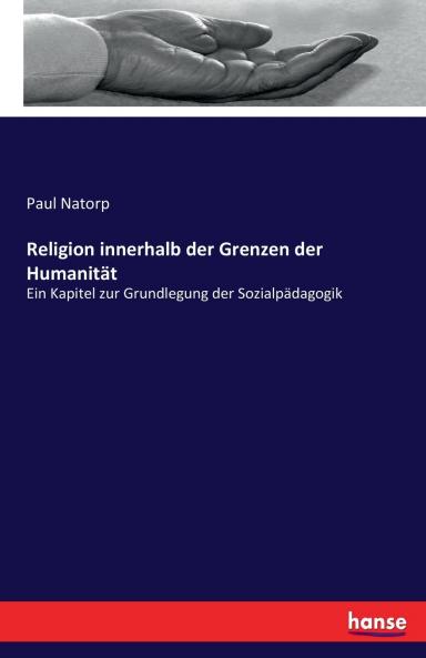 Religion innerhalb der Grenzen der Humanität