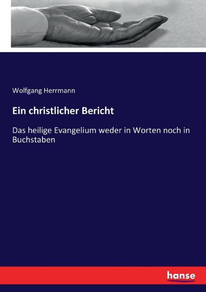 Ein christlicher Bericht