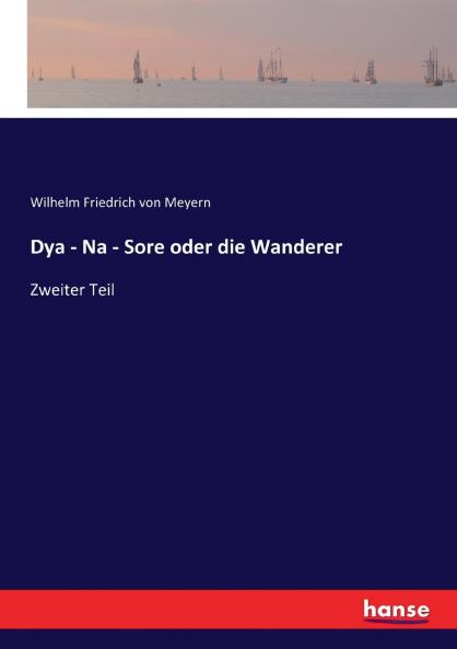 Dya - Na - Sore oder die Wanderer