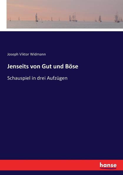 Jenseits von Gut und Böse