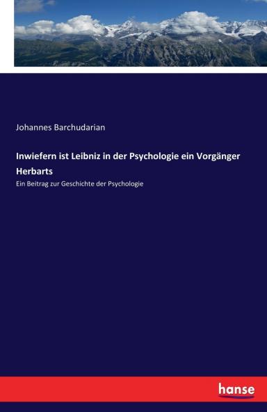 Inwiefern ist Leibniz in der Psychologie ein Vorgänger Herbarts