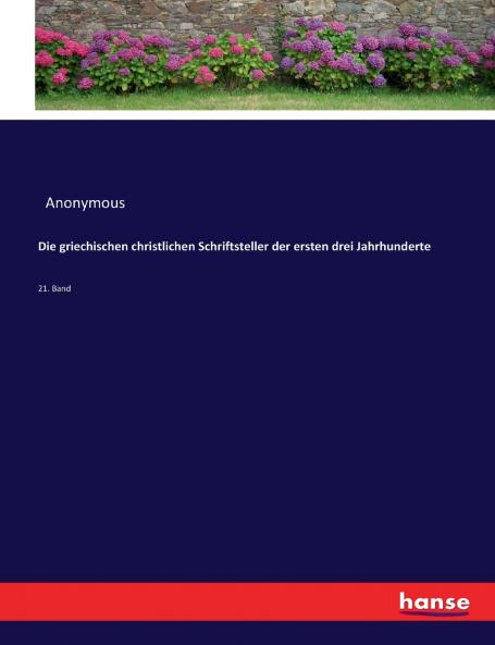 Die griechischen christlichen Schriftsteller der ersten drei Jahrhunderte
