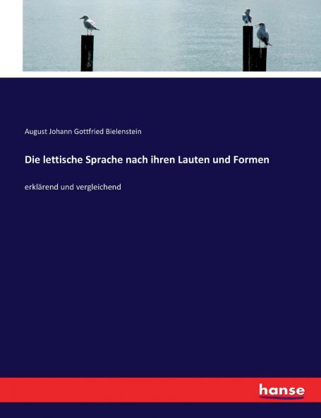 Die lettische Sprache nach ihren Lauten und Formen