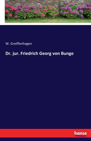 Dr. jur. Friedrich Georg von Bunge