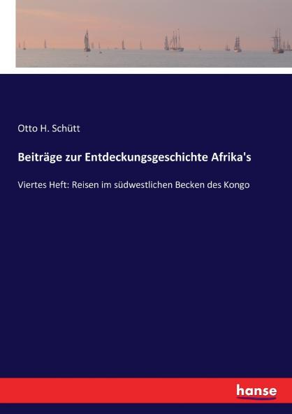 Beiträge zur Entdeckungsgeschichte Afrika's
