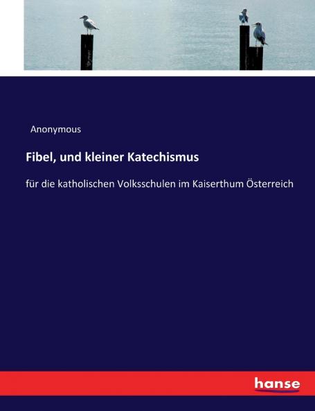 Fibel und kleiner Katechismus
