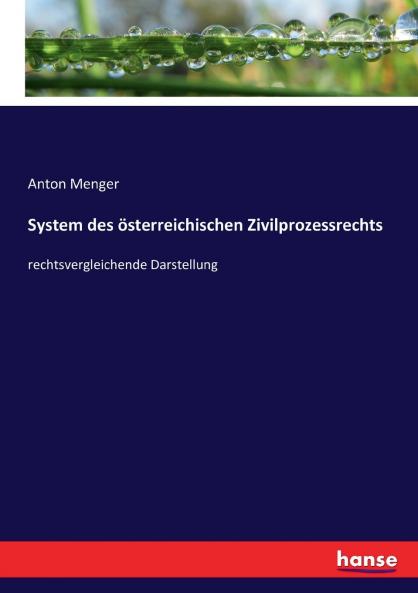System des österreichischen Zivilprozessrechts