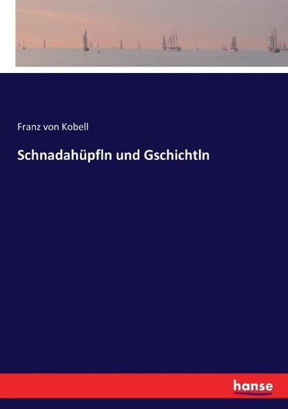 Schnadahüpfln und Gschichtln