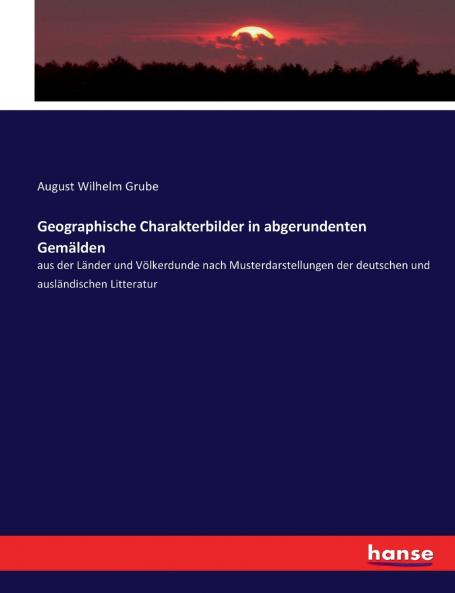 Geographische Charakterbilder in abgerundenten Gemälden