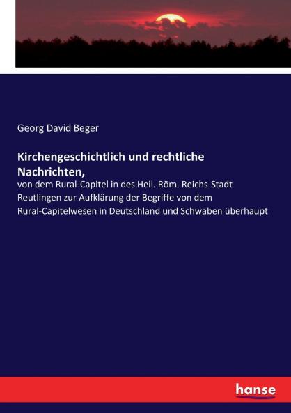 Kirchengeschichtlich und rechtliche Nachrichten