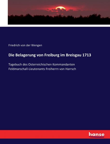 Die Belagerung von Freiburg im Breisgau 1713