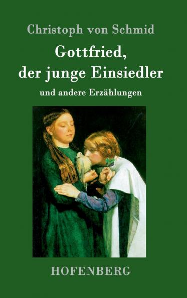 Gottfried der junge Einsiedler