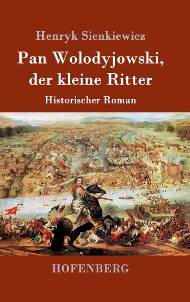 Pan Wolodyjowski der kleine Ritter